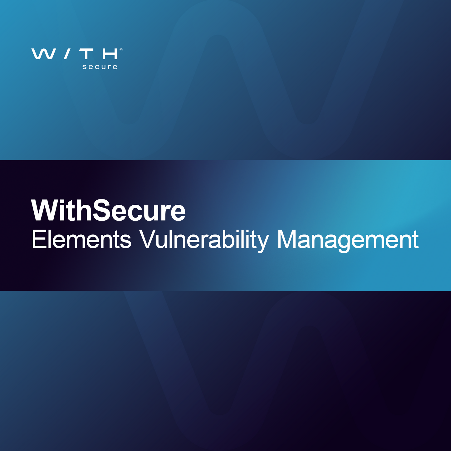 WithSecure Elements Haavoittuvuuksien Hallinta
